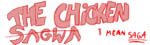 The Chicken Sagwa (I mean Saga)